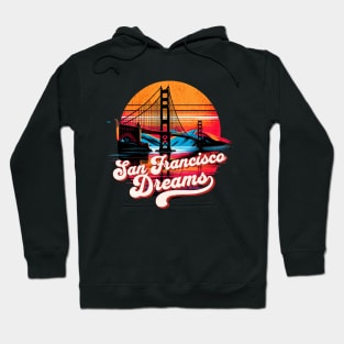 Golden Gate Bridge San Francisco Dreams Design Hoodie